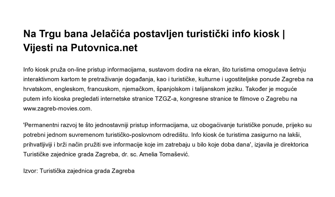 A tourist info kiosk has been set up on Trg bana Jelačića